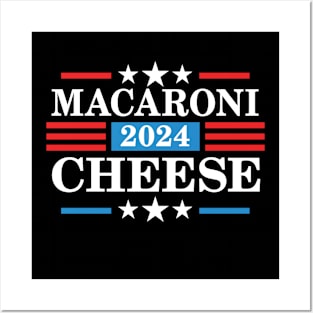 Macaroni Cheese 2024 - Funny Presidency Election Posters and Art